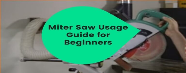 Miter Saw Usage Guide for Beginners